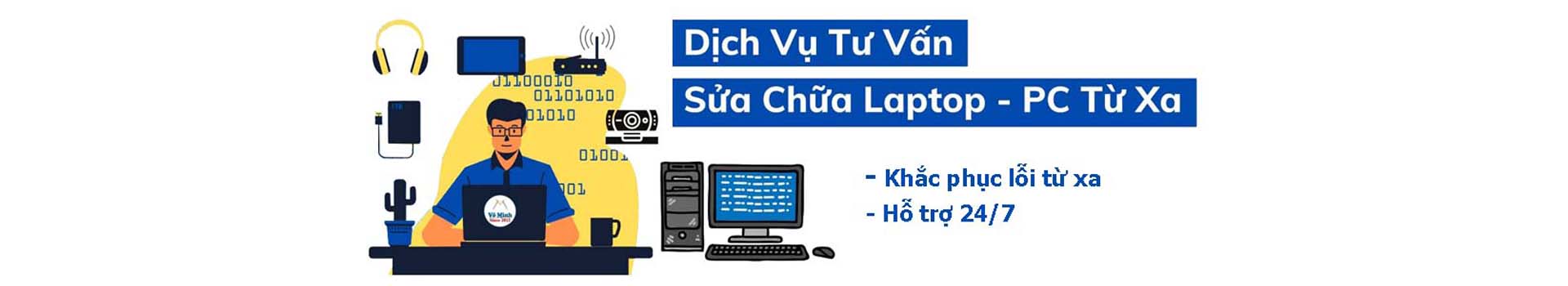 DỊCH VỤ TƯ VẤN - SỬA CHỮA LAPTOP - PC TỪ XA
